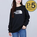 【29日10時〜38h限定ポイント5倍】 ノースフェイス THE NORTH FACE レディース スウェット トレーナー W DREW PEAK CREW N...