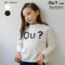 【Ou? by EDWIN】Ou?BIGロゴ長袖Tシャツ/ブランシェス(branshes)