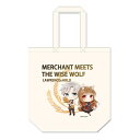 狼と香辛料 MERCHANT MEETS THE WISE WOLF_ぷちちょこキャンバストートバッ/colleize(colleize)