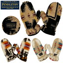 PENDLETON BOA MITTEN / yhg / {A ~g / PENDLETON MITTEN / n[fBO / fB[X / Y / jZbNX / O[u / ~g / h / PDT-000-233019