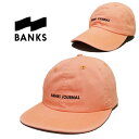 【あす楽】BANKS(バンクス) LABEL HAT / BANKS JOURNAL / CAP / キャップ / FADED PEACH / ロゴ / 刺繍 / HA0071 / スナップバック