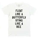 Muhammad Ali FLOAT LIKE A BUTTERFLY STING LIKE A BEE T-SHIRT / AMERICAN CLASSICS...