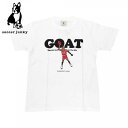 サッカージャンキー basketball junky GOAT 半袖Tシャツ BSK23E50