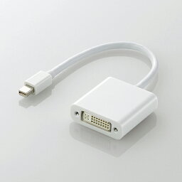 【ポイント20倍】エレコム Mini DisplayPort-DVI変換アダプタ AD-MDPDVIWH