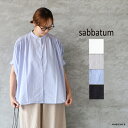 【SALE セール 30%OFF】sabbatum サバタム60sローンW巾 ショルダーヨークギャザーブラウスメール便発送 25春夏 日本製 ic-de