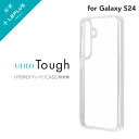 【メール便 送料無料】 LEPLUS NEXT Galaxy S24 SC-51E 耐傷・耐衝撃ハイブリッドケース 「UTILO Tough」 クリア 高透明 ...