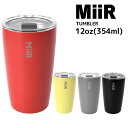 ミアー MIIR タンブラー 12oz(354ml) ステンレスボトル カップ コップ 保冷 保温 真空断熱 蓋付 TUSL1SV120 SLIDE LID TUMBLER