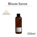 [hfBt[U[IC 250ml Bloom Savon - u[T{ / 201LAB j[}C`{ tB ߂ lߑւ [tOX FLORAL MUSK 