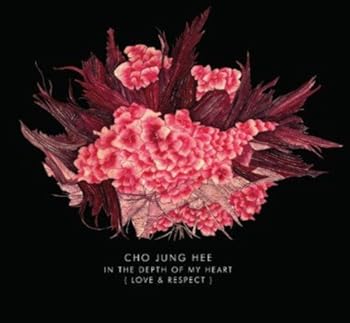 Cho★Jung Hee - In the depth of my heart Love & Respect 韓国盤（非常に良い）