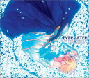 【中古】EVER AFTER ~MUSIC FROM “TSUKIHIME” REPRODUCTION~ 初回限定盤