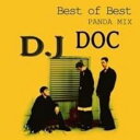 【中古】DJ DOC - Best Of Best Panda Mix
