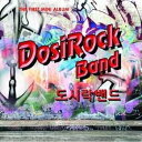 【中古】Dosirock Band Mini Album Vol. 1韓国盤