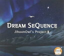 【中古】JihoonOwl's Project - Dream Sequence