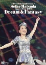 【中古】~Pre 35th Anniversary~ Seiko Matsuda Concert Tour 2014 Dream & Fantasy DVD