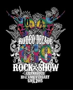【中古】GRANRODEO 10th ANNIVERSARY LIVE 2015 G10 ROCK☆SHOW -RODEO DECADE- BD Blu-ray 【中古】GRANRODEO 10th ANNIVERSARY LIVE 2015 G10 ROCK☆SHOW -RODEO DECADE- BD Blu-ray