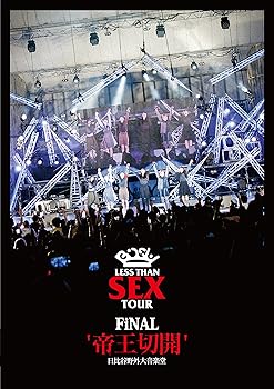 【中古】Less Than SEX TOUR FiNAL “帝王切開" 日比谷野外大音楽堂 DVD