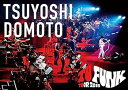 【中古】TSUYOSHI DOMOTO TU FUNK TUOR 2015通常盤 DVD