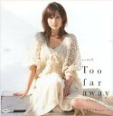 【中古】シングルVToo far away ?女のこころ?」 DVD