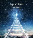 【中古】Aqua Timez FINAL LIVElast dance Blu-ray
