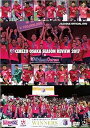 【中古】セレッソ大阪シーズンレビュー2017×Golazo Cerezo DVD