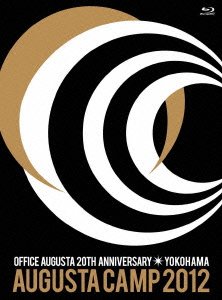 【中古】Augusta Camp 2012 in YOKOHAMA OFFICE AUGUSTA 20TH ANNIVERASARY Blu-ray
