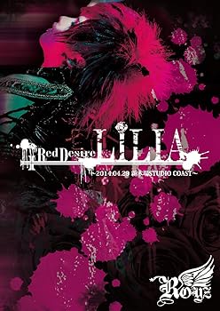 【中古】SPRING ONEMAN TOURRed DesireLILIAFINAL2014.04.29 新木場STUDIO COAST DVD