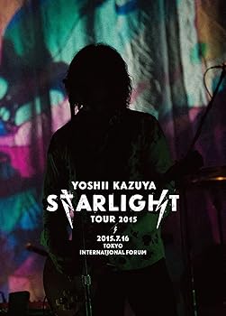 【中古】?YOSHII KAZUYA STARLIGHT TOUR 2015? 2015.7.16 東京国際フォーラムホールA DVD