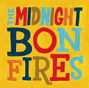【中古】THE MIDNIGHT BONFIRES 通常盤(3)