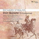 【中古】ジャン=ギアン・ケラス、タベア・ツィンマーマン、フランソワ=グザヴィエ・ロトのドンキホーテ Richard Strauss : Don Quixote Jean-Guihen Que