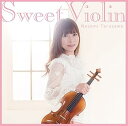 【中古】Sweet Violin