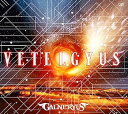 【中古】VETELGYUS 初回盤: CD+Blu-ray