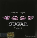【中古】Sugar Vol. 3 - Sweet Lips(韓国盤)