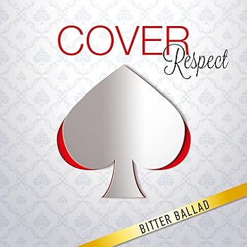 (良い)COVER Respect ビター・バラッド 男が男を歌うとき