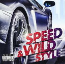 【中古】SPEED & WILD STYLE(2)