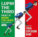 【中古】(良い)ルパン三世 PART IV オリジナル・サウンドトラック ~MORE ITALIANO