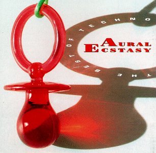 【中古】(良い)Aural Ecstasy: The Best of Techno 【中古】(良い)Aural Ecstasy: The Best of Techno