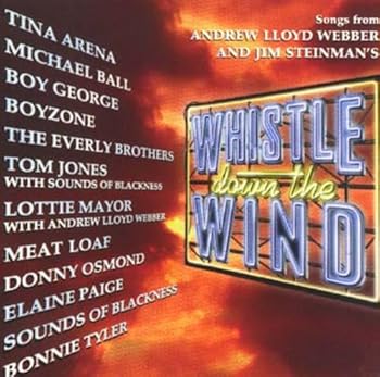 【中古】Songs from Andrew Lloyd Webber and Jim Steiman's Whistle Down the Wind 【中古】Songs from Andrew Lloyd Webber and Jim Steiman's Whistle Down the Wind