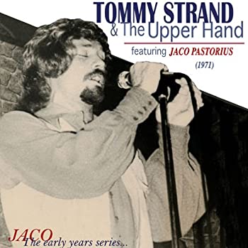 【中古】(未使用・未開封品)トミー・ストランド&ジ・アッパー・ハンド (TOMMY STRAND & The Upper Hand featuring JACO PASTORIUS) [CD]