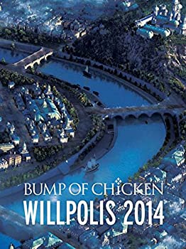 【中古】(未使用・未開封品)BUMP OF CHICKEN WILLPOLIS 2014(初回限定盤) [Blu-ray]
