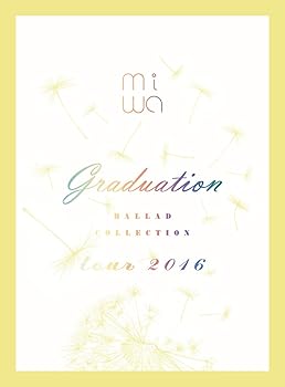 【中古】(未使用・未開封品)miwa “ballad collection" tour 2016 ?graduation?(完全生産限定盤) [Blu-ray] miwa