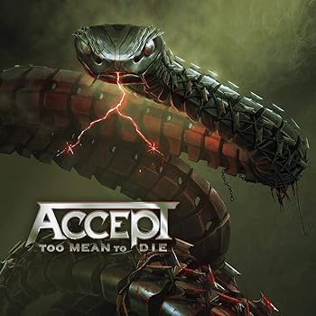 【中古】トゥー・ミーン・トゥ・ダイ[プロデューサーにアンディ・スニープ、トリプル・ギター体制で制作 [CD] アクセプト
