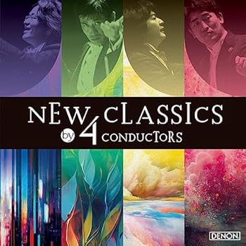 NEW CLASSICS by 4 CONDUCTORS  原田慶太楼、藤岡幸夫、鈴木優人、山田和樹