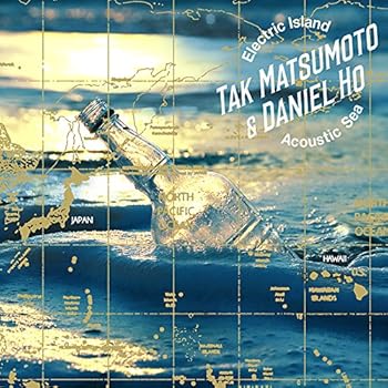 【中古】(未使用・未開封品)Electric Island, Acoustic Sea [CD ] [CD] Tak Matsumoto & Daniel Ho