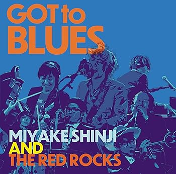 【中古】(未使用・未開封品)GOT TO BLUES [CD] 三宅伸治&The Red Rocks