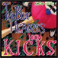 【中古】(未使用・未開封品)HIGH KICKS - THE BLUE HEARTS [audioCD] 真島昌利: Other; THE BLUE HEARTS: Artist; 甲本ヒロト: Other; 河口純之助: Other