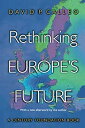 【中古】【非常に良い】Rethinking Europe's Future (Century Foundation Book)