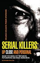 【中古】【非常に良い】Serial Killers: Up Close and Personal: Inside the World of Torturers,...