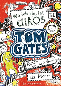 【中古】【非常に良い】Tom Gates 01. Wo ich bin, ist Chaos: Ein Comic-Roman [洋書]