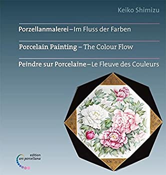 【中古】【非常に良い】Shimizu K: Porzellanmalerei -