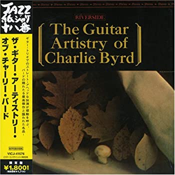 【中古】ザ・ギター・アーティストリー・オブ・チャーリー・バード(紙ジャケット仕様) [CD]